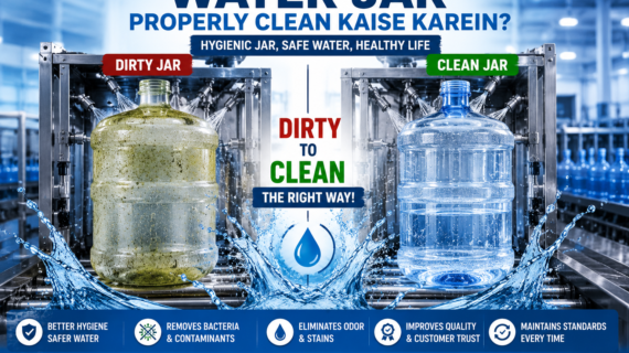 Water Jar Properly Clean Kaise Karein? Complete Guide For Packaged Drinking Water Plants